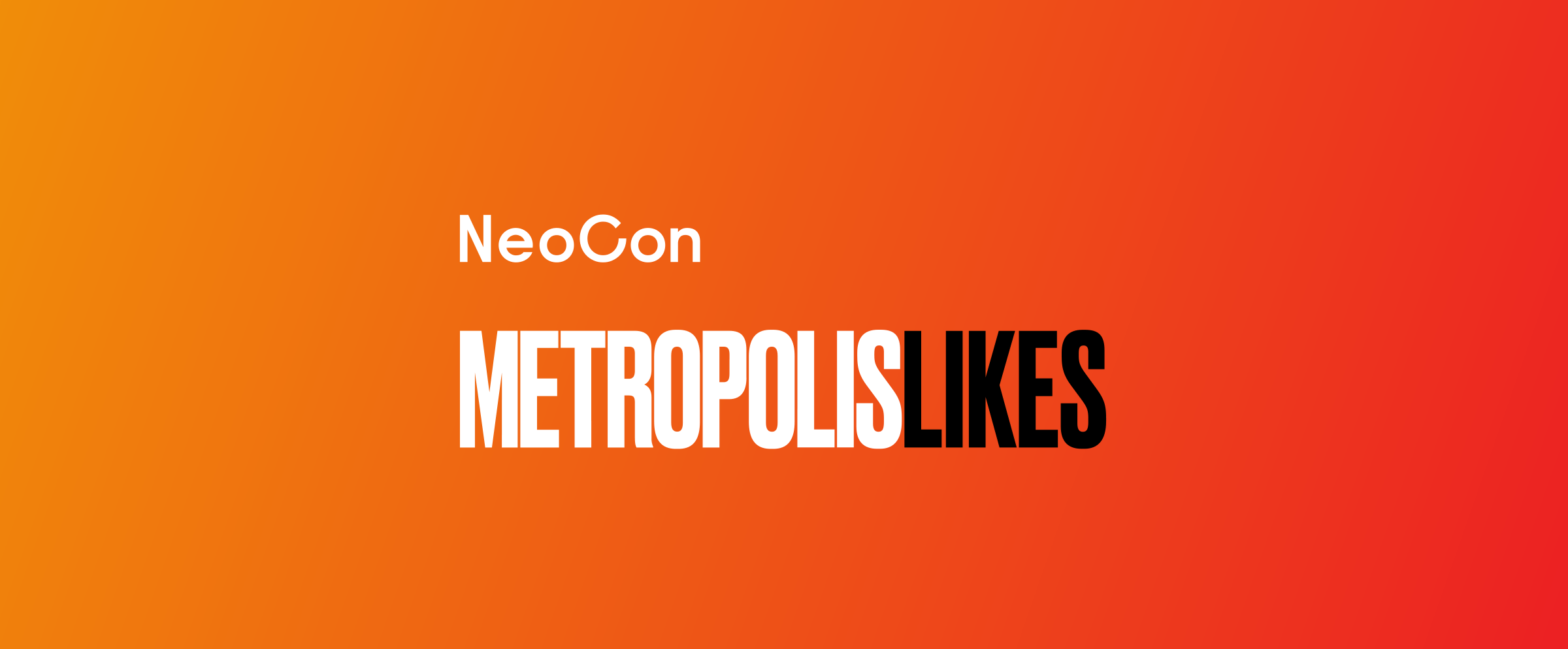 MetropolisLikes NeoCon Awards 2023 Are Now Open