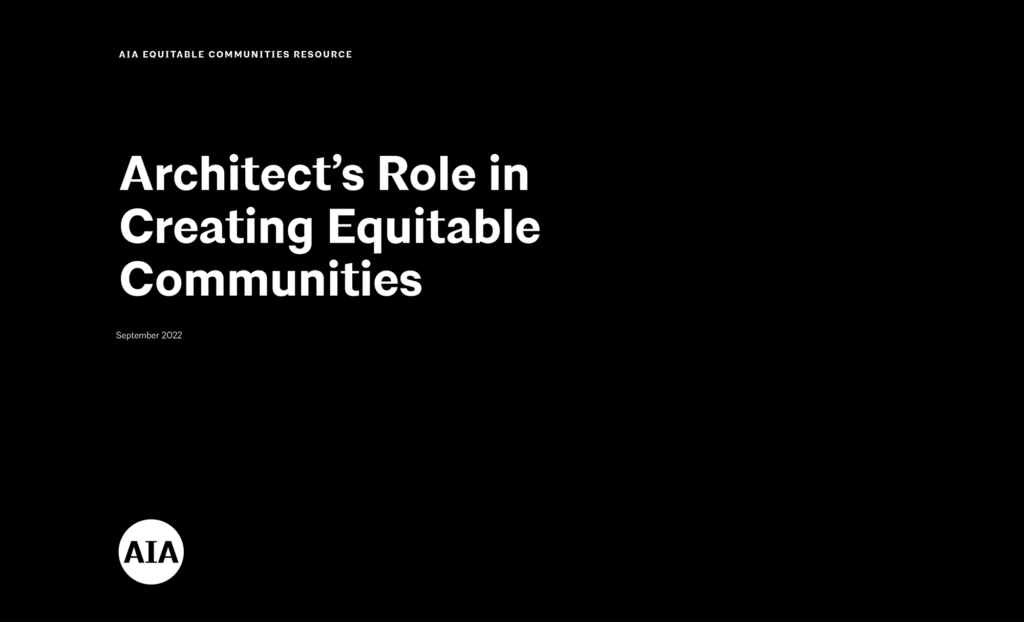 The cover of the AIA resource "Architect's Role in Creating Equitable Communities"