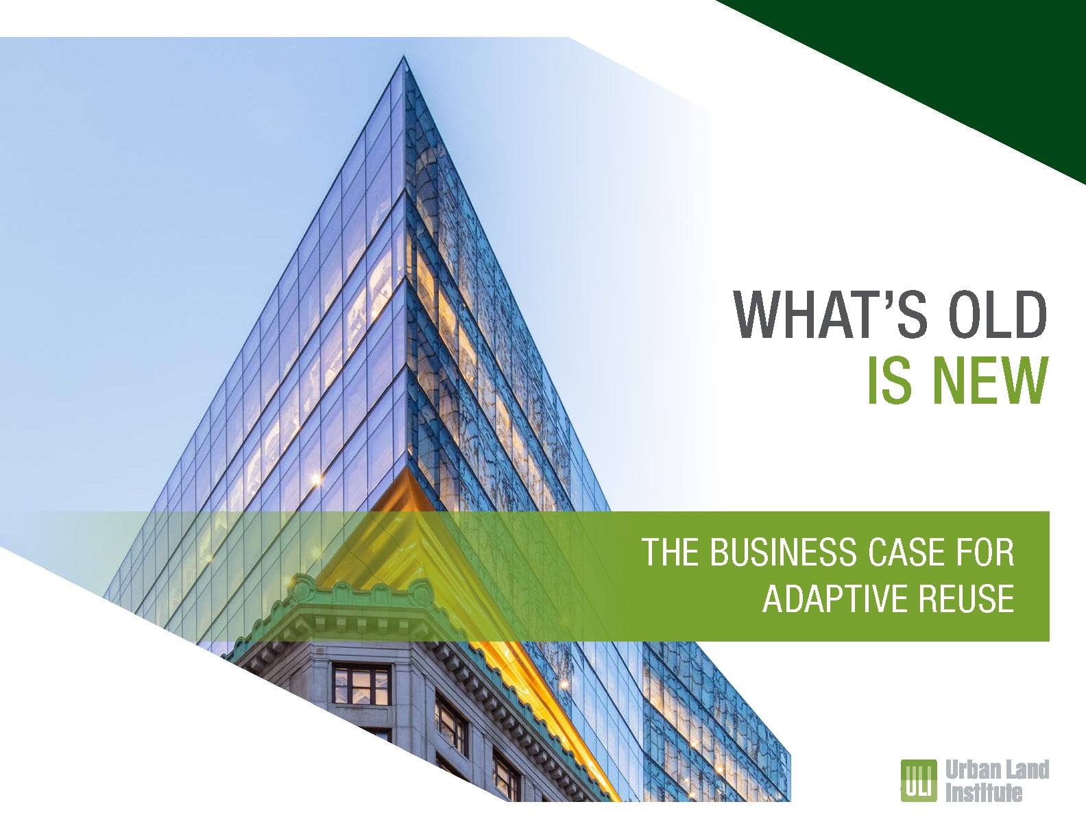 The Business Case for Adaptive Reuse, Urban Land Institute