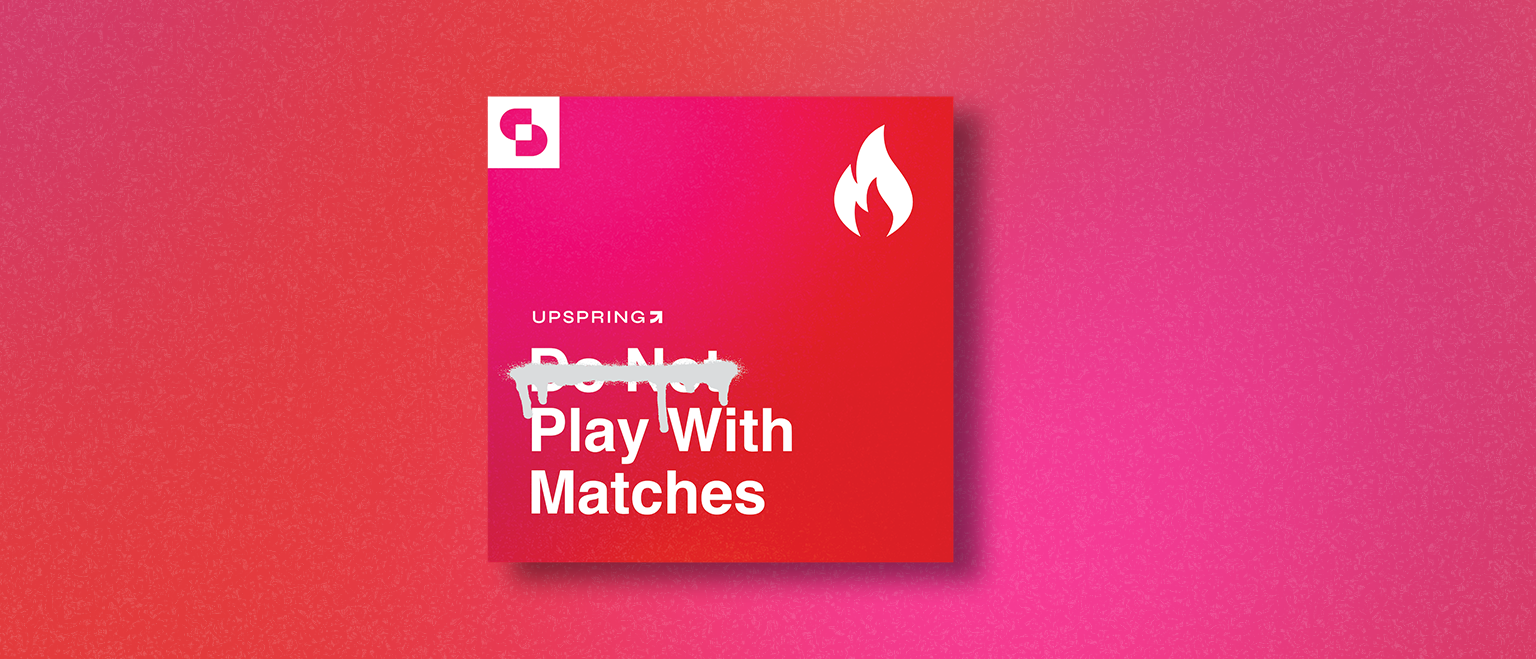 Play with Matches, The Stories Moving Our Industry Forward