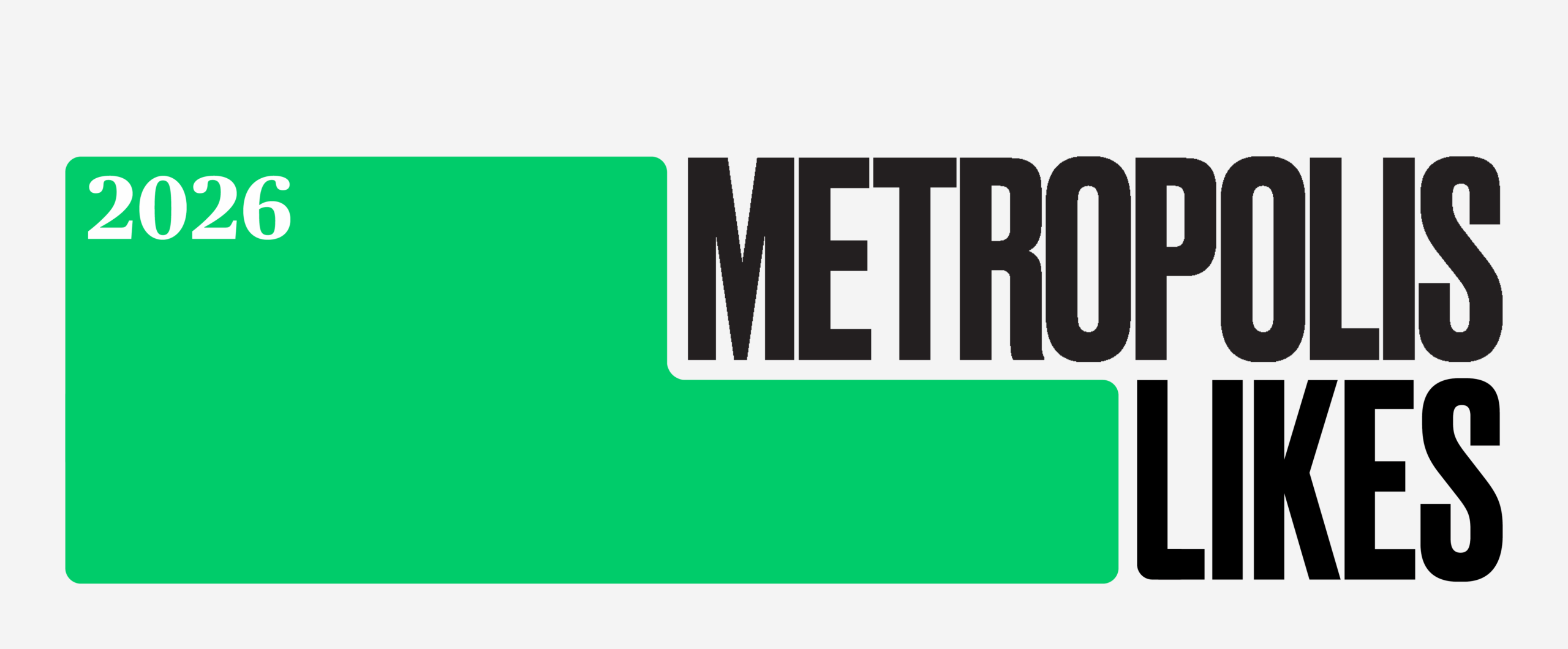 A green rectangle featuring "2026" on the left and bold black "METROPOLIS LIKES" (also styled as METROPOLISLikes) on the right.
